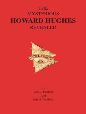 cover image of The Mysterious Howard Hughes Revealed